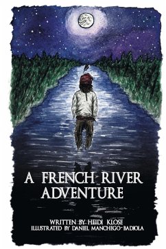 A French River Adventure - Klose, Heidi