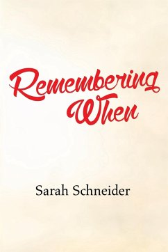 Remembering When - Schneider, Sarah