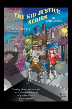 The Kid Justice Series - Laird, Gary P.