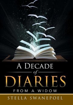 A Decade of Diaries - Swanepoel, Stella