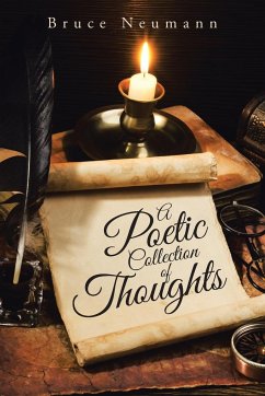 A Poetic Collection of Thoughts - Neumann, Bruce