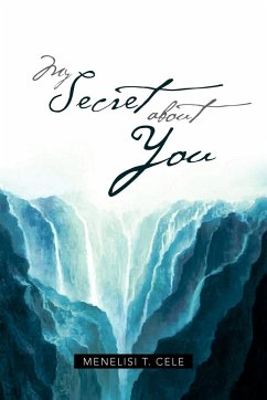 My Secret about You - Cele, Menelisi T