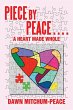 Piece by Peace....a Heart Made Whole - Bild 1