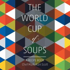 The World Cup of Soups - Scott, Chef Mark Alan