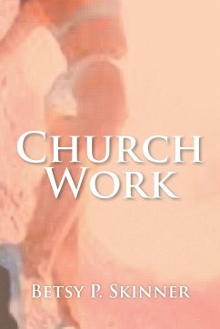 Church Work - Skinner, Betsy P.