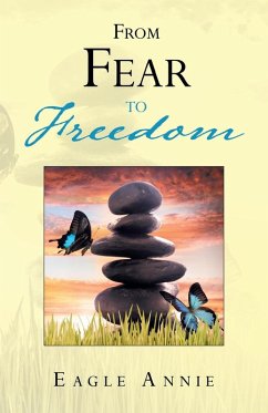 From Fear to Freedom - Annie, Eagle