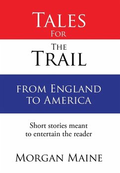 Tales For The Trail from England to America