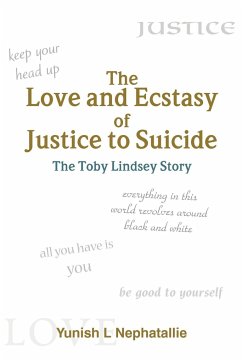 The Love and Ecstasy of Justice to Suicide