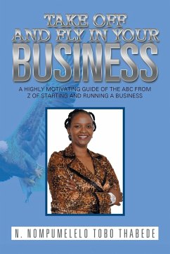 Take Off and Fly in Your Business - Tobo Thabede, N. Nompumelelo