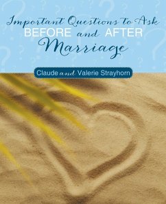 Important Questions to Ask Before and After Marriage - Claude and Valerie Strayhorn