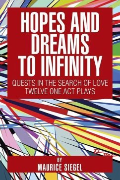 Hopes and Dreams to Infinity - Siegel, Maurice