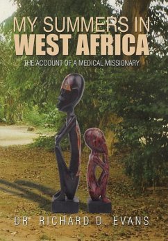 My Summers in West Africa - Evans, Richard D.