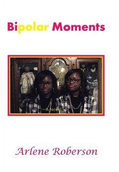 Bipolar Moments - Roberson, Arlene