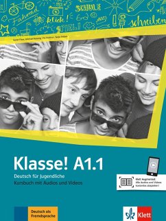 Klasse! A1.1. Kursbuch mit Audios und Videos online - Fleer, Sarah; Koenig, Michael; Koithan, Ute; Mayr-Sieber, Tanja