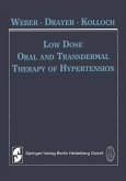 Low Dose Oral and Transdermal Therapy of Hypertension (eBook, PDF)