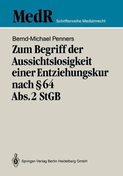 Cover Zum Begriff der Aussichtslosigkeit einer Entziehungskur nach § 64 Abs. 2 StGB (eBook, PDF)