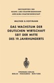 Das Wachstum der deutschen Wirtschaft seit der Mitte des 19. Jahrhunderts (eBook, PDF)