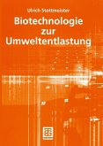 Biotechnologie zur Umweltentlastung (eBook, PDF)