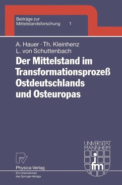 Der Mittelstand im Transformationsprozeß Ostdeutschlands und Osteuropas (eBook, PDF) - Hauer, Annegret; Kleinhenz, Thomas; Schuttenbach, Liliane Von