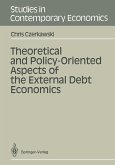 Theoretical and Policy-Oriented Aspects of the External Debt Economics (eBook, PDF)