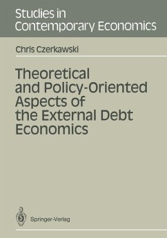 Theoretical and Policy-Oriented Aspects of the External Debt Economics (eBook, PDF) - Czerkawski, Chris
