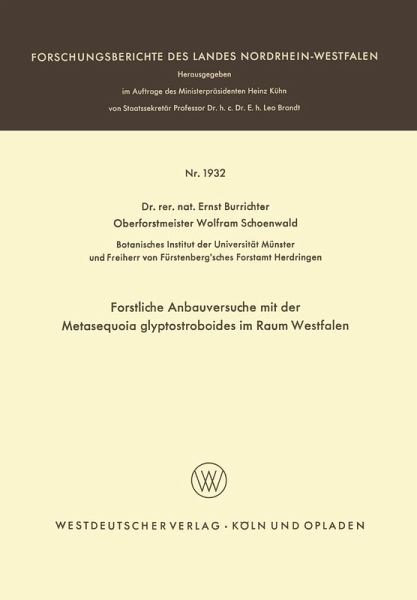 Forstliche Anbauversuche mit der Metasequoia glyptostroboides im Raum Westfalen (eBook, PDF) Forstliche Anbauversuche mit der Metasequoia glyptostroboides im Raum Westfalen (eBook, PDF)
