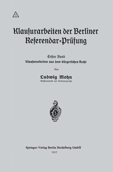 Klausurarbeiten der Berliner Referendar-Prüfung (eBook, PDF) Klausurarbeiten der Berliner Referendar-Prüfung (eBook, PDF)