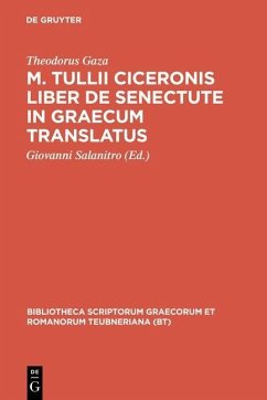 M. Tullii Ciceronis liber De senectute in Graecum translatus (eBook, PDF) - Gaza, Theodorus