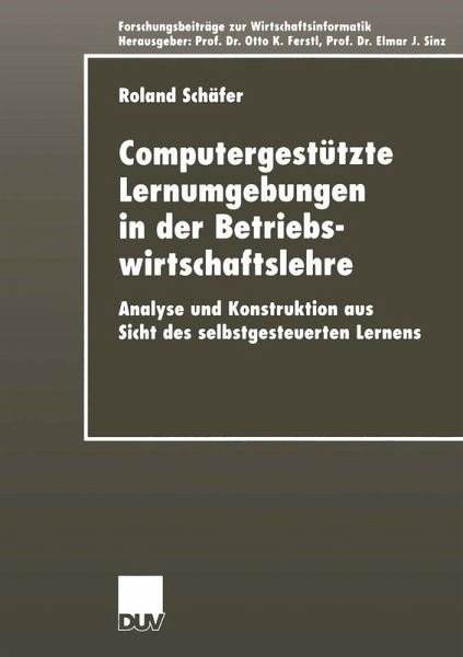 Computergestützte Lernumgebungen in der Betriebswirtschaftslehre (eBook, PDF) Computergestützte Lernumgebungen in der Betriebswirtschaftslehre (eBook, PDF)