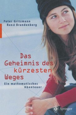 Das Geheimnis des kürzesten Weges (eBook, PDF) - Gritzmann, Peter; Brandenberg, Rene