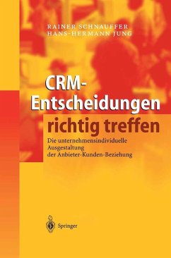 CRM-Entscheidungen richtig treffen (eBook, PDF) - Schnauffer, Rainer; Jung, Hans-Hermann
