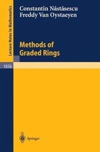 Methods of Graded Rings (eBook, PDF) - Nastasescu, Constantin; Oystaeyen, Freddy Van