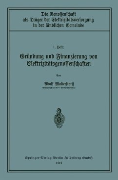 Gründung und Finanzierung von Elektrizitätsgenossenschaften (eBook, PDF) - Wolterstorff, Adolf