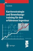 Karrierestrategie und Bewerbungstraining für den erfahrenen Ingenieur (eBook, PDF)