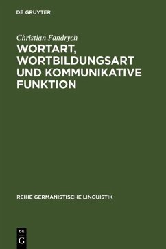 Wortart, Wortbildungsart und kommunikative Funktion (eBook, PDF) - Fandrych, Christian