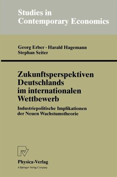 Zukunftsperspektiven Deutschlands im internationalen Wettbewerb (eBook, PDF) - Erber, Georg; Hagemann, Harald; Seiter, Stephan