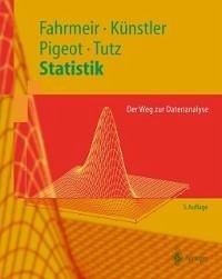 Statistik (eBook, PDF) - Fahrmeir, Ludwig; Pigeot, Iris; Tutz, Gerhard