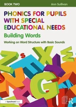 Phonics for Pupils with Special Educational Needs Book 2: Building Words - Sullivan, Ann