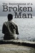 The Explorations of a Broken Man - Bild 1