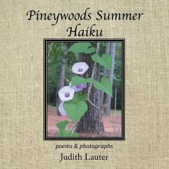 Pineywoods Summer Haiku - Lauter, Judith
