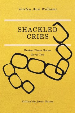 Shackled Cries - Williams, Shirley Ann