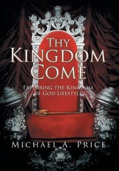 Thy Kingdom Come - Price, Michael A.