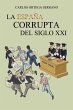 La España corrupta del siglo XXI - Bild 1