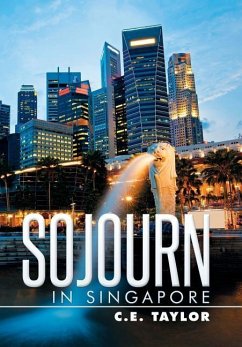 Sojourn in Singapore - Taylor, C. E.