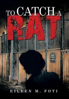 To Catch a Rat - Foti, Eileen M.