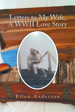 Letters to My Wife, a WWII Love Story