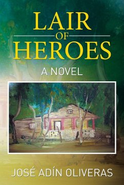 Lair of Heroes - Oliveras, José Adín