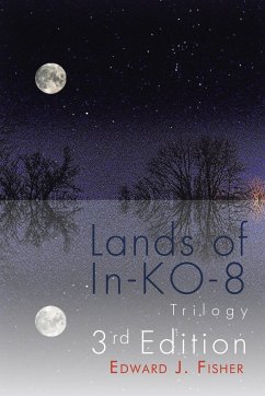Lands of In-KO-8 Trilogy - Fisher, Edward J.