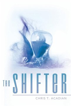 The Shifter - Acadian, Chris T.