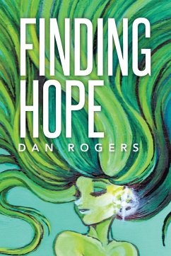 Finding Hope - Rogers, Dan